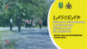 Read more about the article Laporan Rencana Penanganan Lokasi Rawan Kecelakaan (Blackspot) Untuk Usulan Musrenbang Tahun 2023